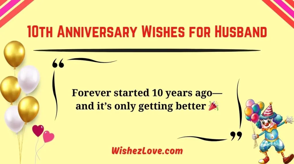 10th Anniversary Wishes for Husband