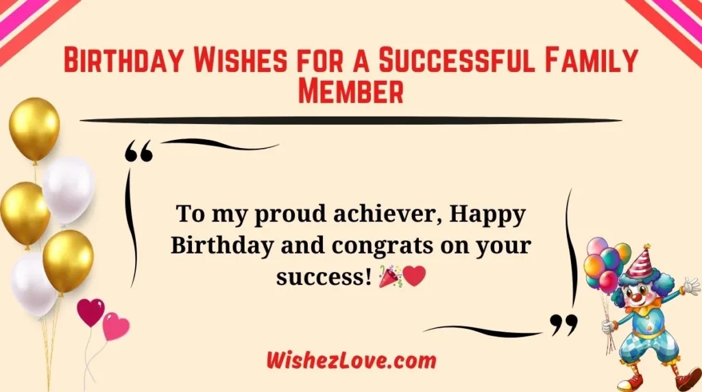 Birthday Wishes for a Successful Family Member