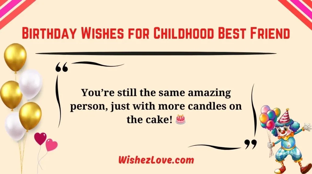 Birthday Wishes for Childhood Best Friend