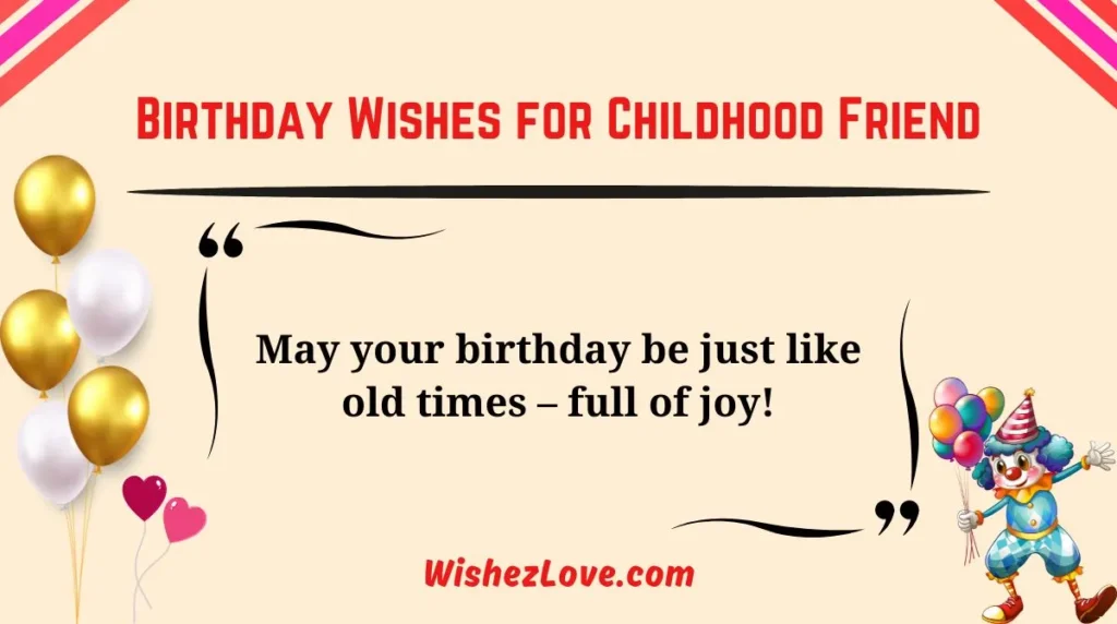 Birthday Wishes for Childhood Friend