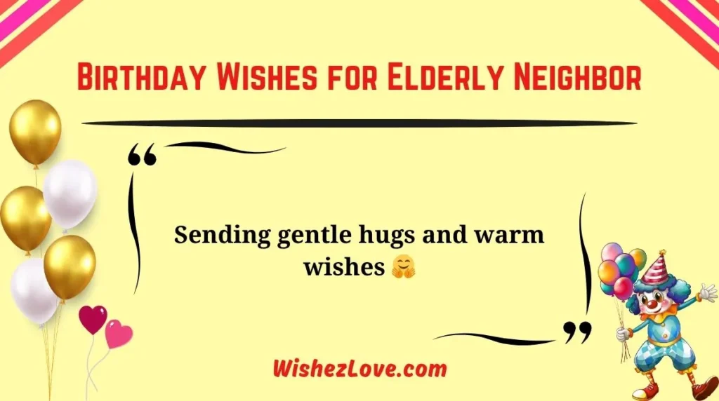 Birthday Wishes for Elderly Neighbor