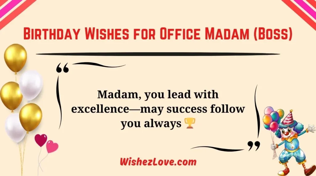 Birthday Wishes for Office Madam (Boss)