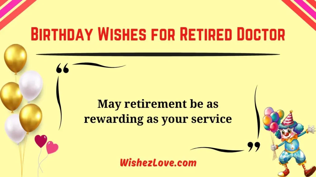 Birthday Wishes for Retired Doctor