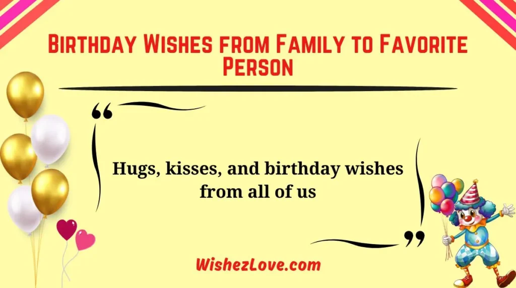 Birthday Wishes from Family to Favorite Person