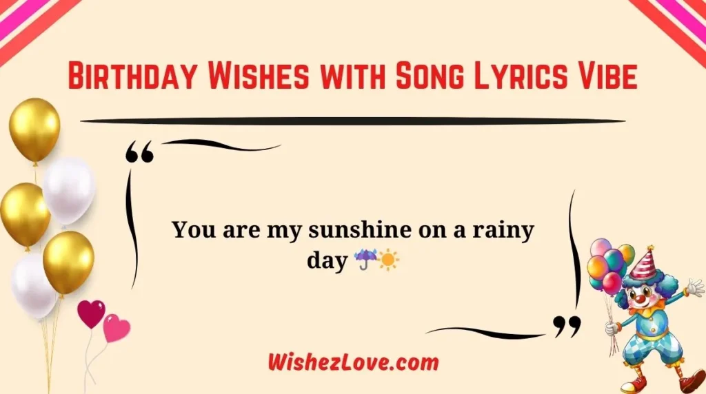 Birthday Wishes with Song Lyrics Vibe