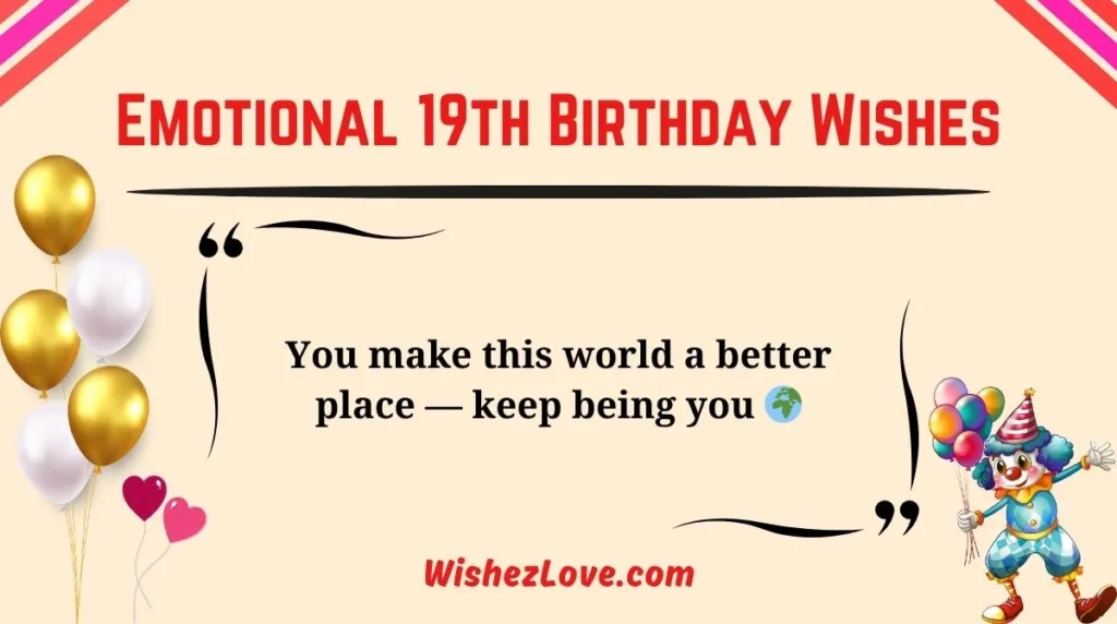 Emotional 19th Birthday Wishes