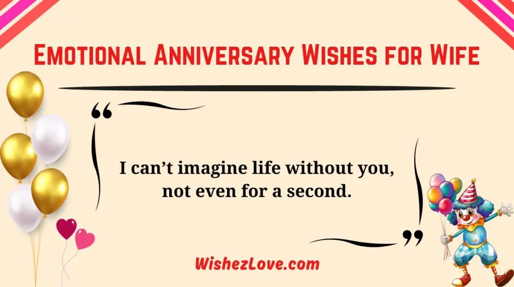 Emotional Anniversary Wishes for Wife