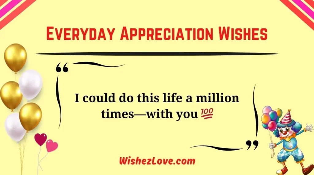 Everyday Appreciation Wishes