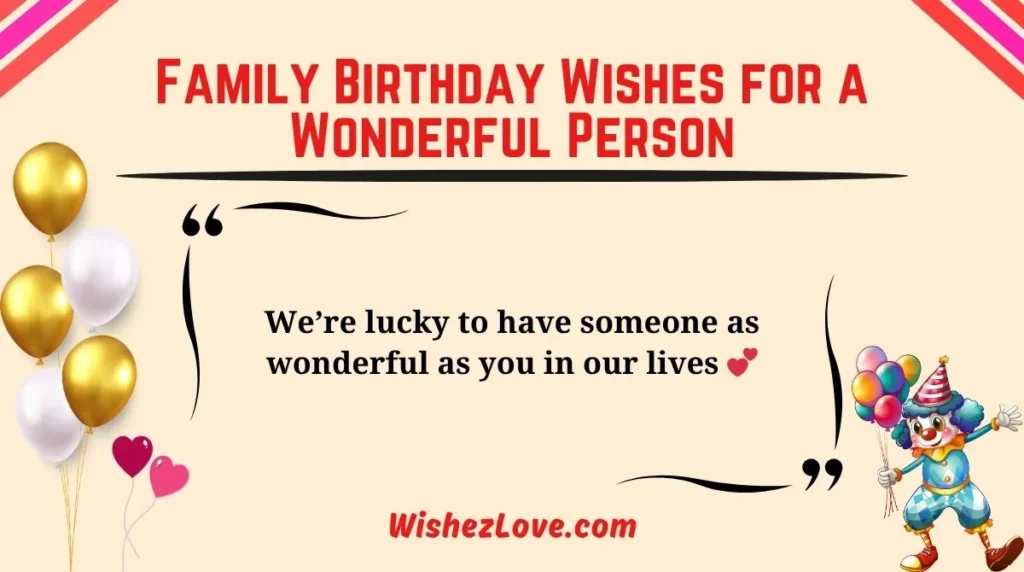 Family Birthday Wishes for a Wonderful Person