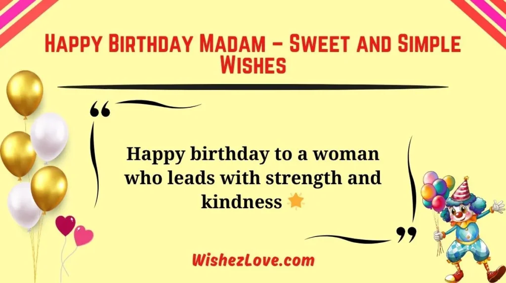 Happy Birthday Madam – Sweet and Simple Wishes