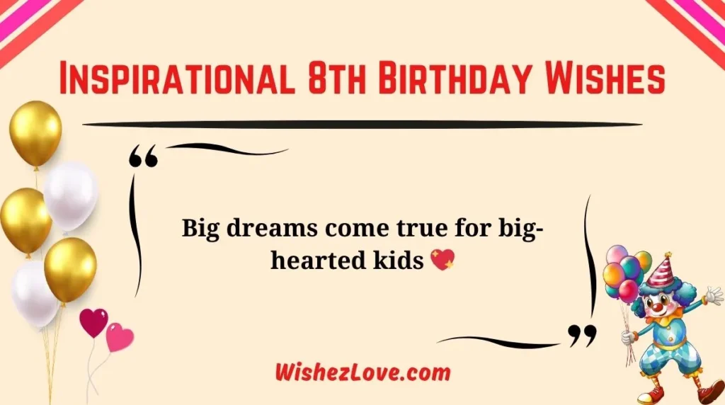 Inspirational 8th Birthday Wishes