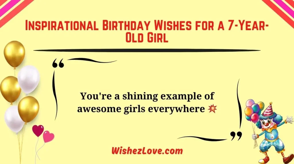 Inspirational Birthday Wishes for a 7-Year-Old Girl