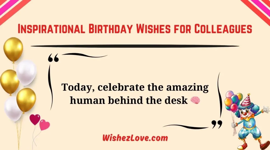 Inspirational Birthday Wishes for Colleagues