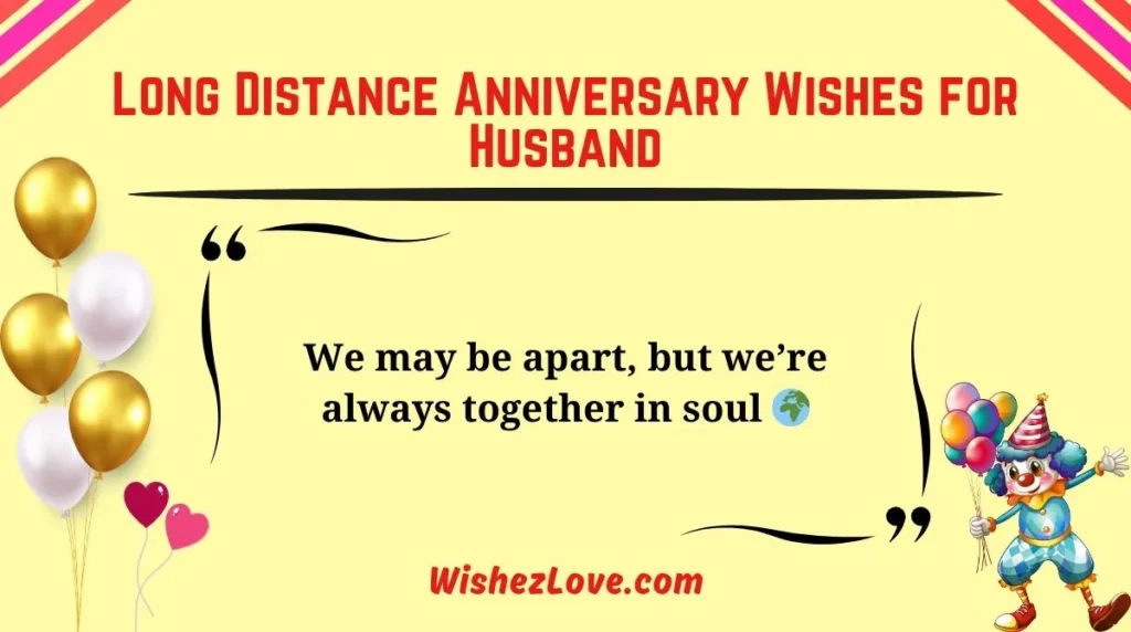 Long Distance Anniversary Wishes for Husband