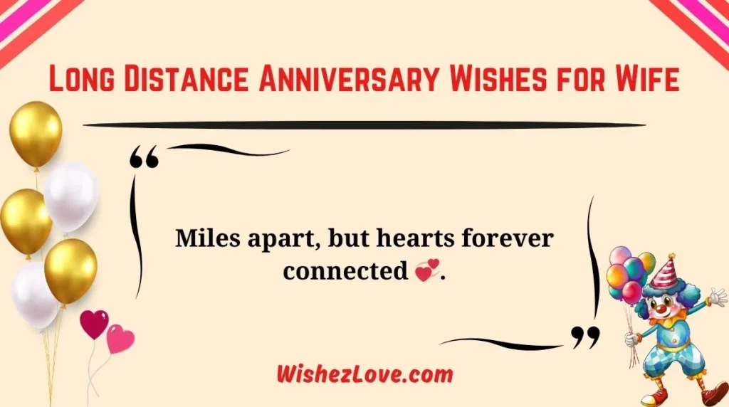 Long Distance Anniversary Wishes for Wife