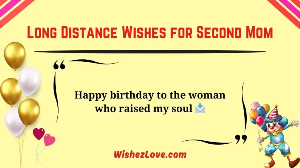 Long Distance Wishes for Second Mom