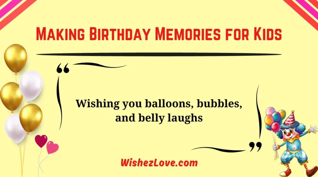 Making Birthday Memories for Kids
