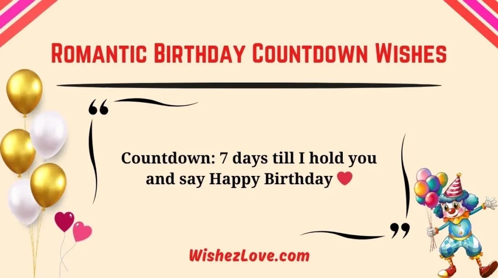 Romantic Birthday Countdown Wishes