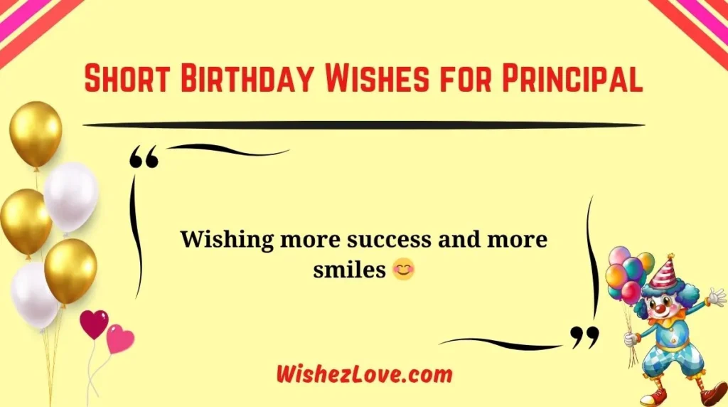 Short Birthday Wishes for Principal