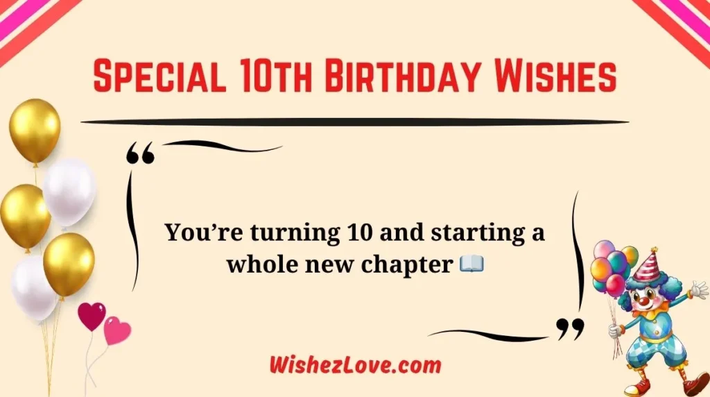 Special 10th Birthday Wishes
