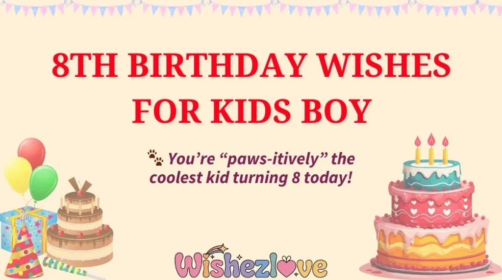 8th Birthday Wishes for Kids Boy