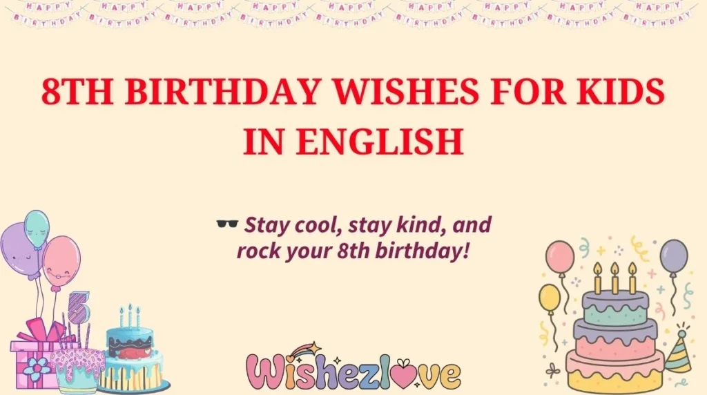 8th Birthday Wishes for Kids in English