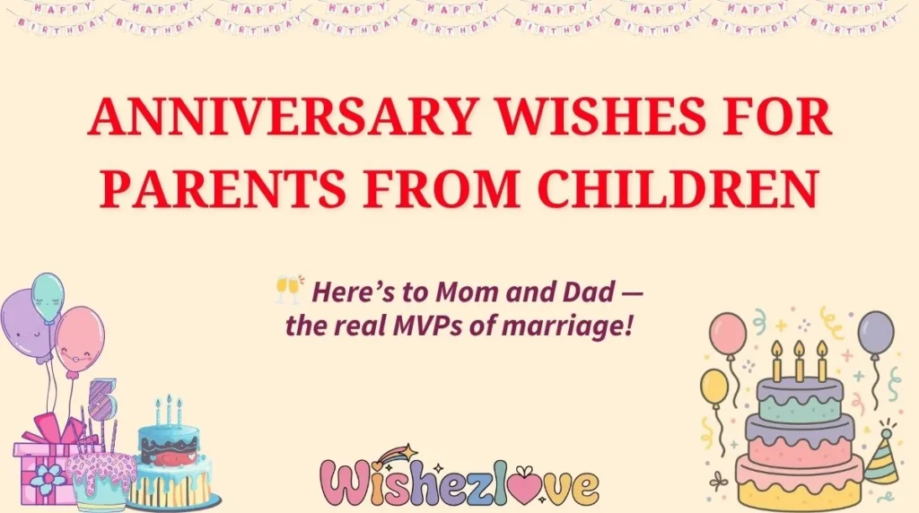 Anniversary Wishes for Parents from Children