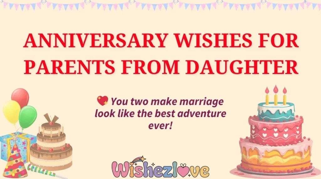 Anniversary Wishes for Parents from Daughter