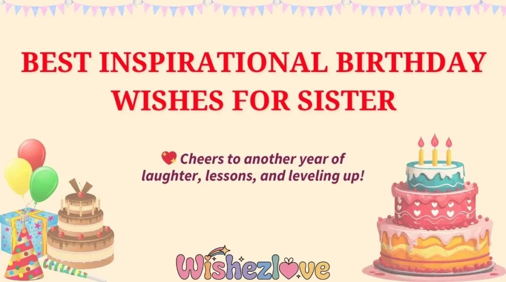 Best Inspirational Birthday Wishes for Sister
