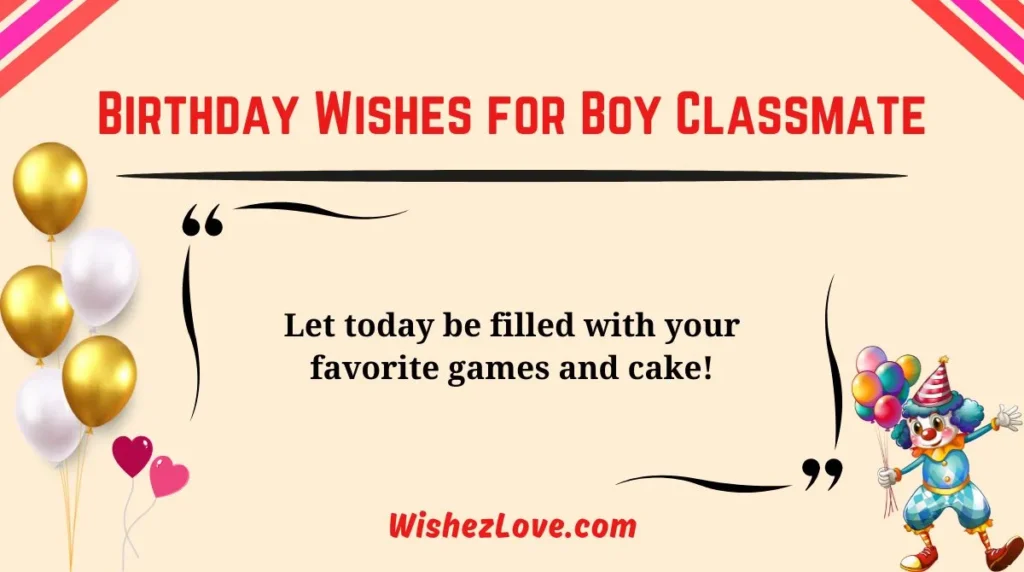 Birthday Wishes for Boy Classmate