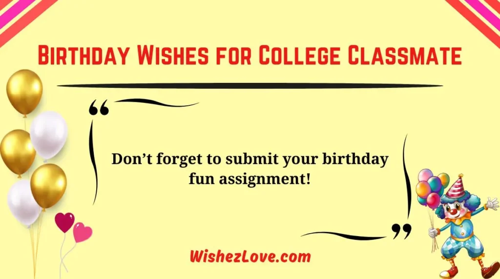 Birthday Wishes for College Classmate