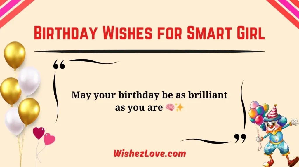 Birthday Wishes for Smart Girl