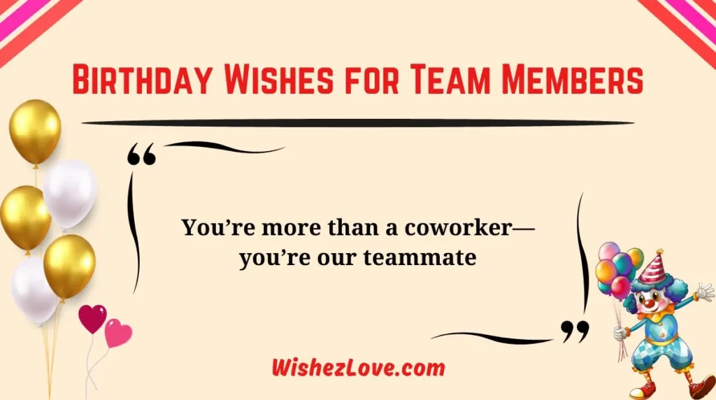 Birthday Wishes for Team Members