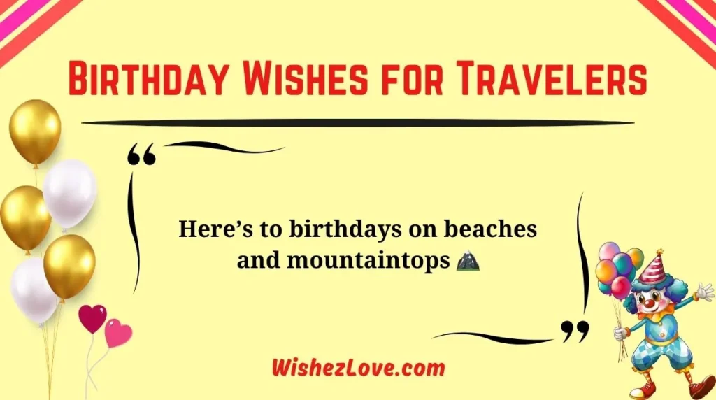 Birthday Wishes for Travelers