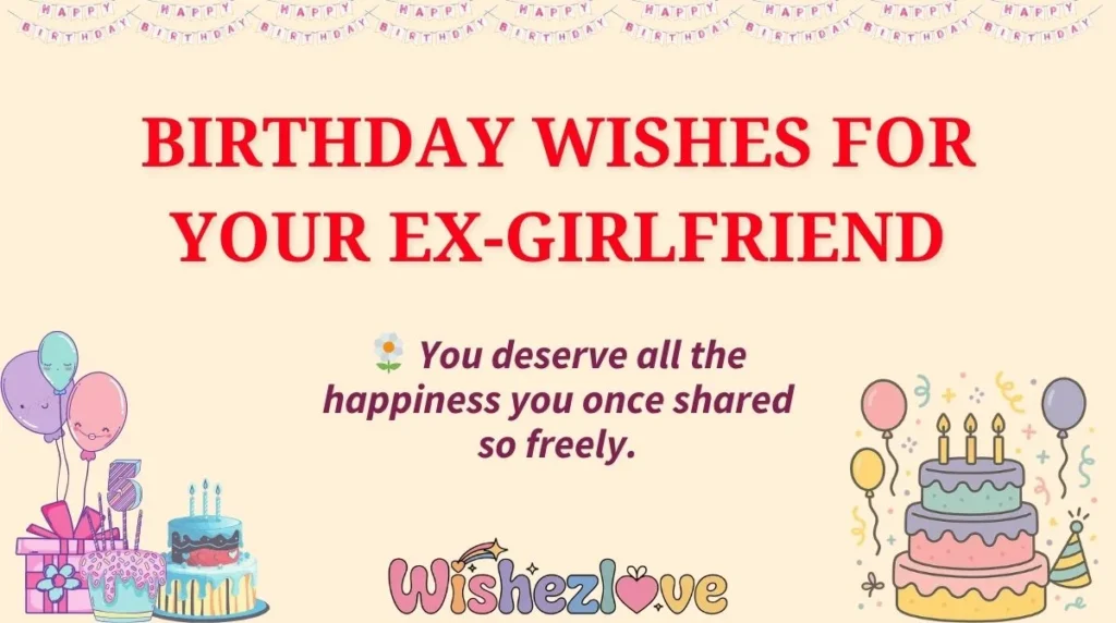 Birthday Wishes for Your Ex-Girlfriend