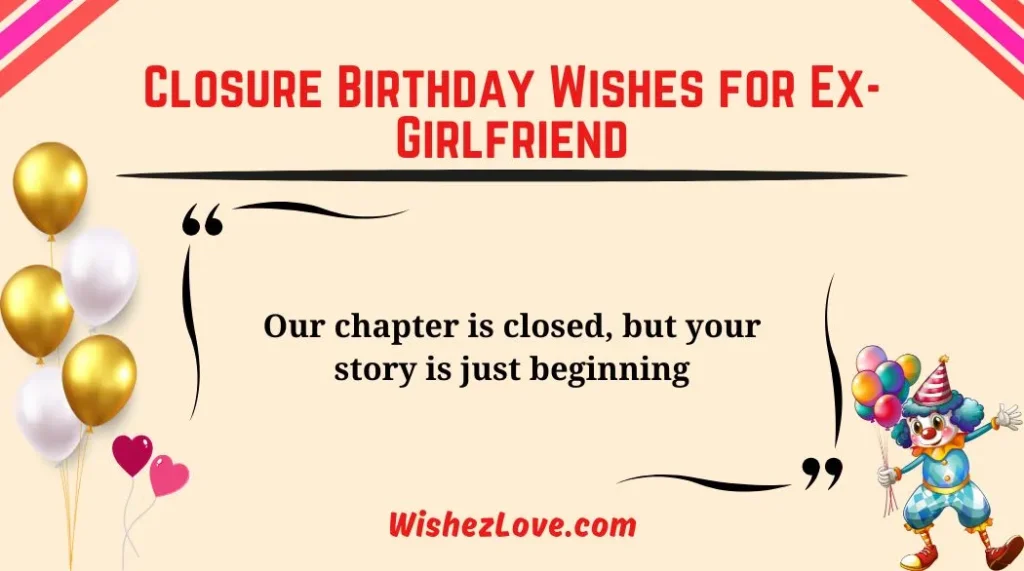 Closure Birthday Wishes for Ex-Girlfriend