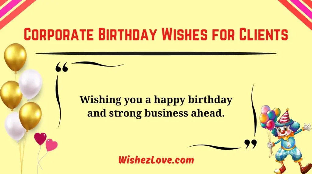 Corporate Birthday Wishes for Clients