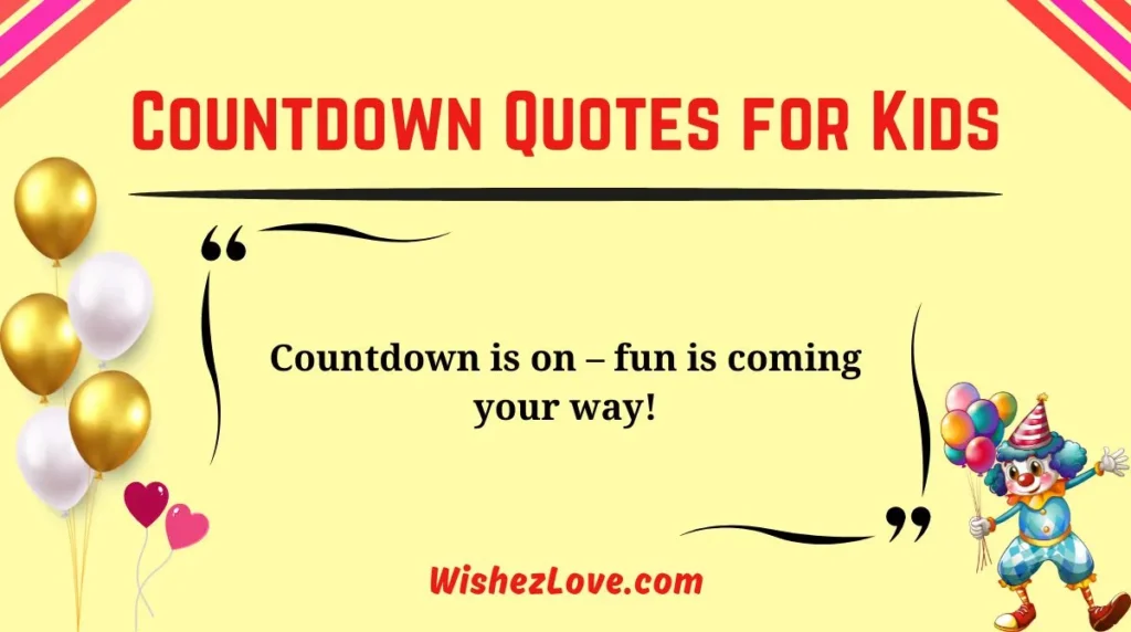 Countdown Quotes for Kids