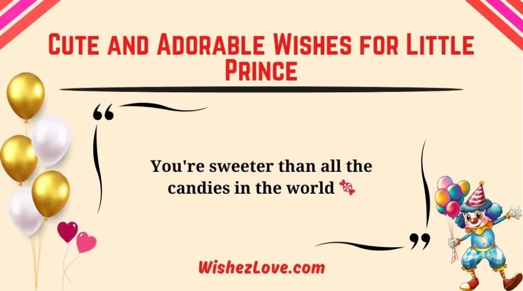 Cute and Adorable Wishes for Little Prince