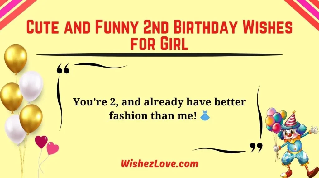 Cute and Funny 2nd Birthday Wishes for Girl
