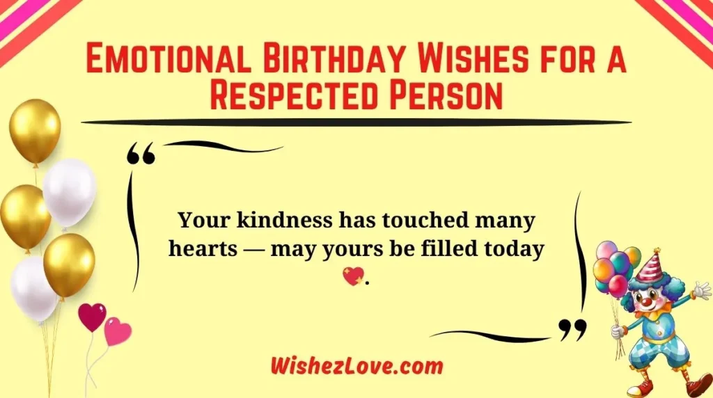 Emotional Birthday Wishes for a Respected Person