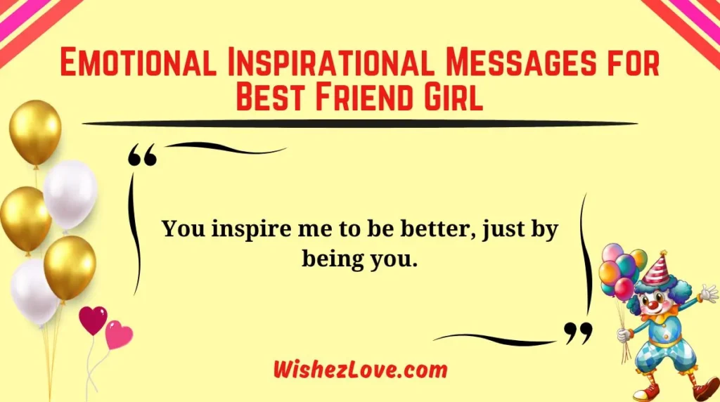 Emotional Inspirational Messages for Best Friend Girl