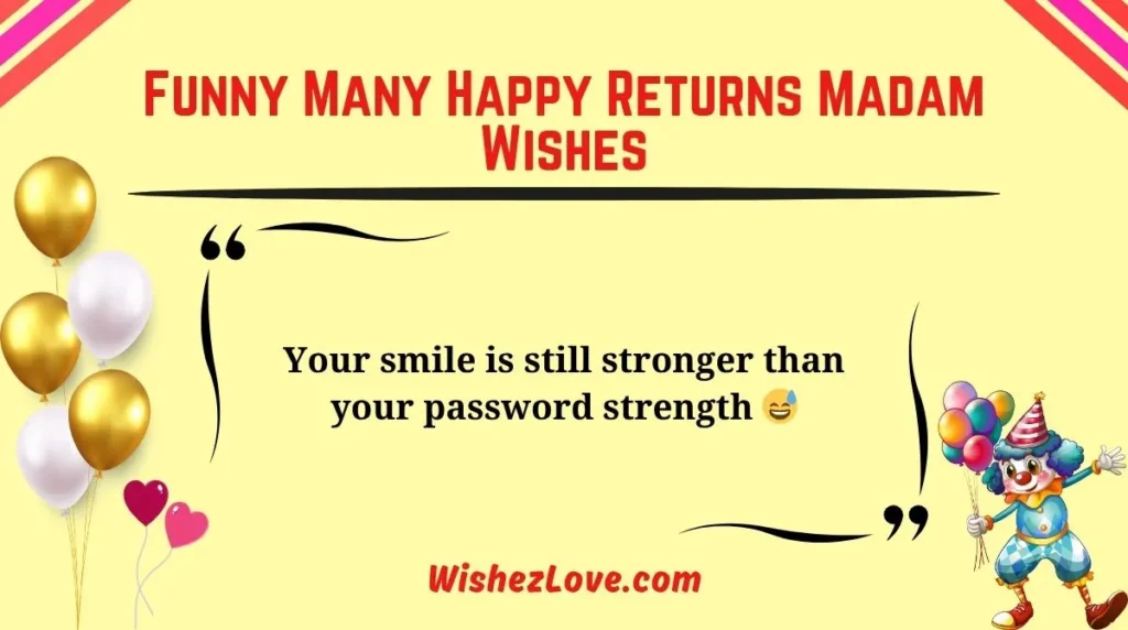 Funny Many Happy Returns Madam Wishes
