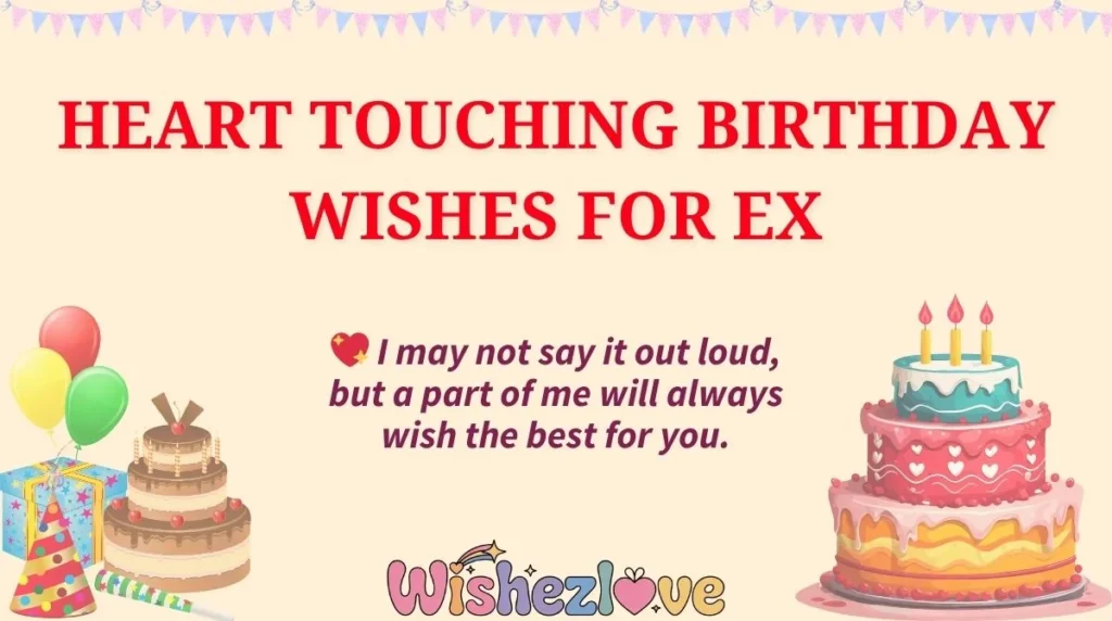 Heart Touching Birthday Wishes for Ex