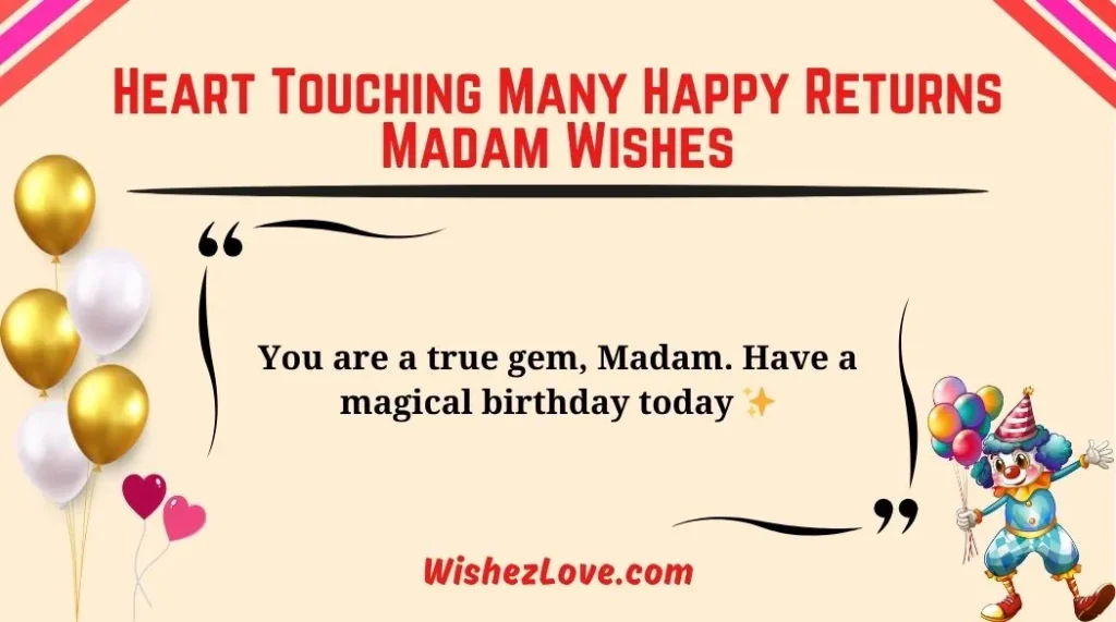 Heart Touching Many Happy Returns Madam Wishes