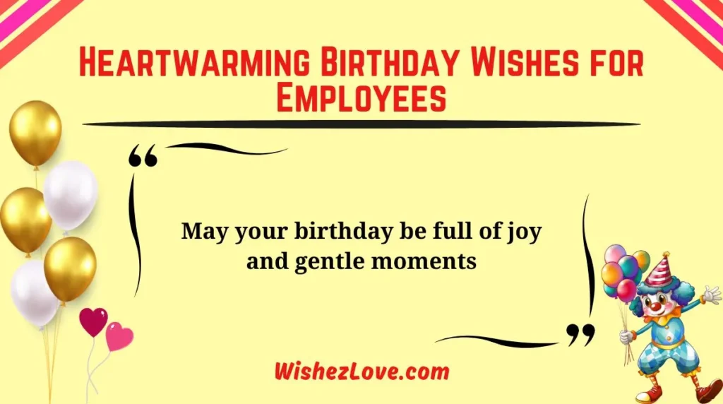 Heartwarming Birthday Wishes for Employees
