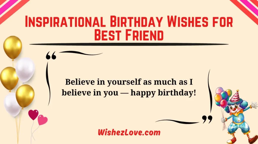 Inspirational Birthday Wishes for Best Friend