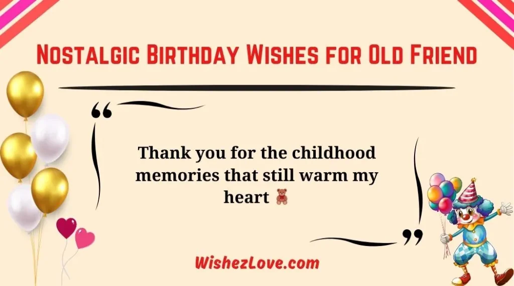 Nostalgic Birthday Wishes for Old Friend
