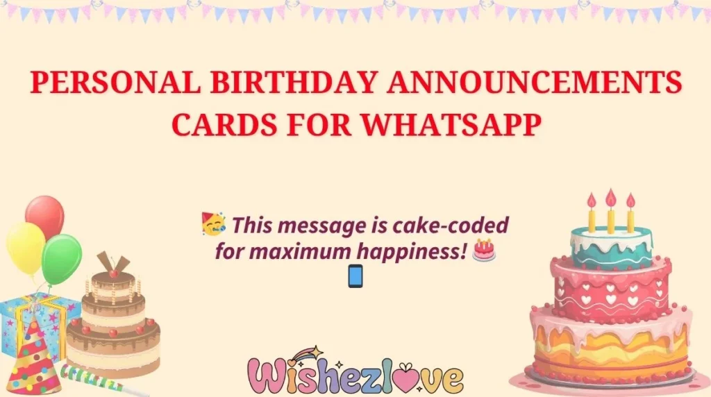 Personal Birthday Announcements Cards for WhatsApp