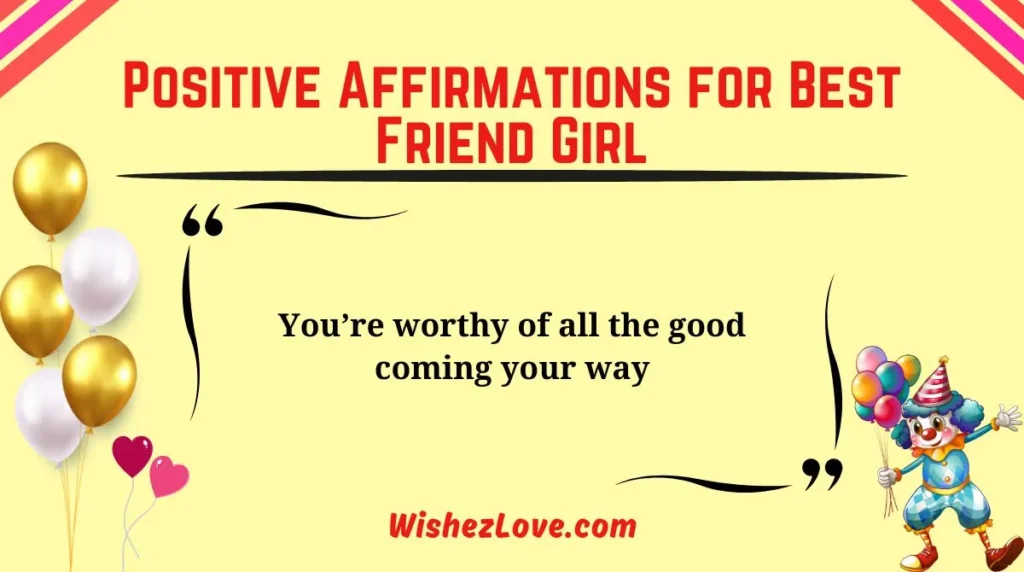 Positive Affirmations for Best Friend Girl
